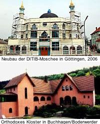 DITIB-Moschee (GÖ) und Orth. Kloster Buchhagen